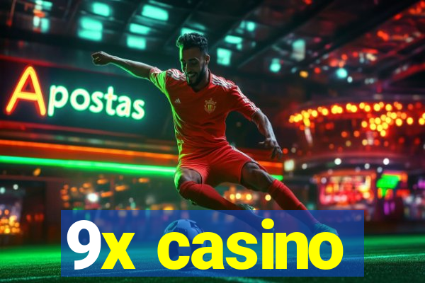 9x casino